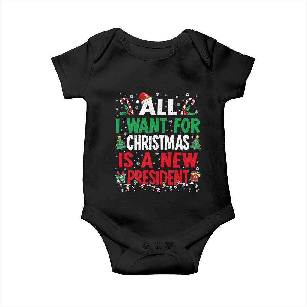 All I Want for Christmas Is A New President Baby Onesie Subtle FDT Sarcastic Holiday TS10 Black Print Your Wear
