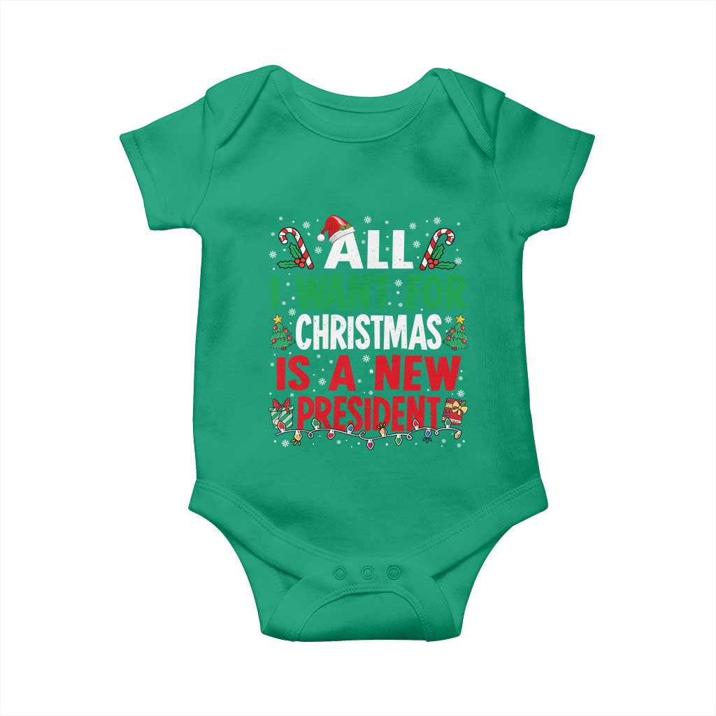 All I Want for Christmas Is A New President Baby Onesie Subtle FDT Sarcastic Holiday TS10 Irish Green Print Your Wear