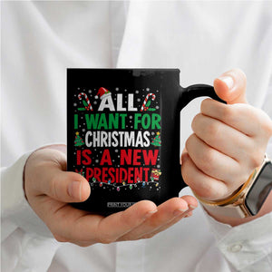 All I Want for Christmas Is A New President Coffee Mug Subtle FDT Sarcastic Holiday TS10 Print Your Wear