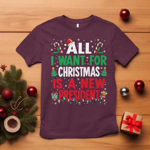 All I Want for Christmas Is A New President T Shirt Subtle FDT Sarcastic Holiday TS10 Maroon Print Your Wear