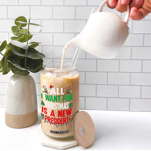 All I Want for Christmas Is A New President Glass Can Subtle FDT Sarcastic Holiday TS10 Print Your Wear
