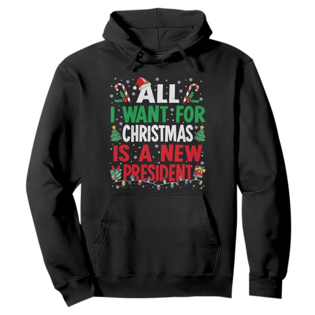 All I Want for Christmas Is A New President Hoodie Subtle FDT Sarcastic Holiday TS10 Black Print Your Wear