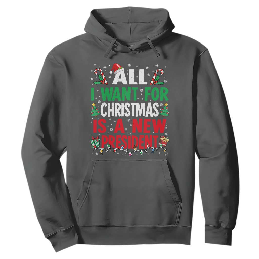 All I Want for Christmas Is A New President Hoodie Subtle FDT Sarcastic Holiday TS10 Dark Heather Print Your Wear