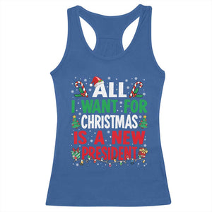 All I Want for Christmas Is A New President Racerback Tank Top Subtle FDT Sarcastic Holiday TS10 Royal Blue Print Your Wear