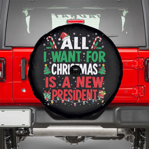 All I Want for Christmas Is A New President Spare Tire Cover Subtle FDT Sarcastic Holiday TS10 Black Print Your Wear