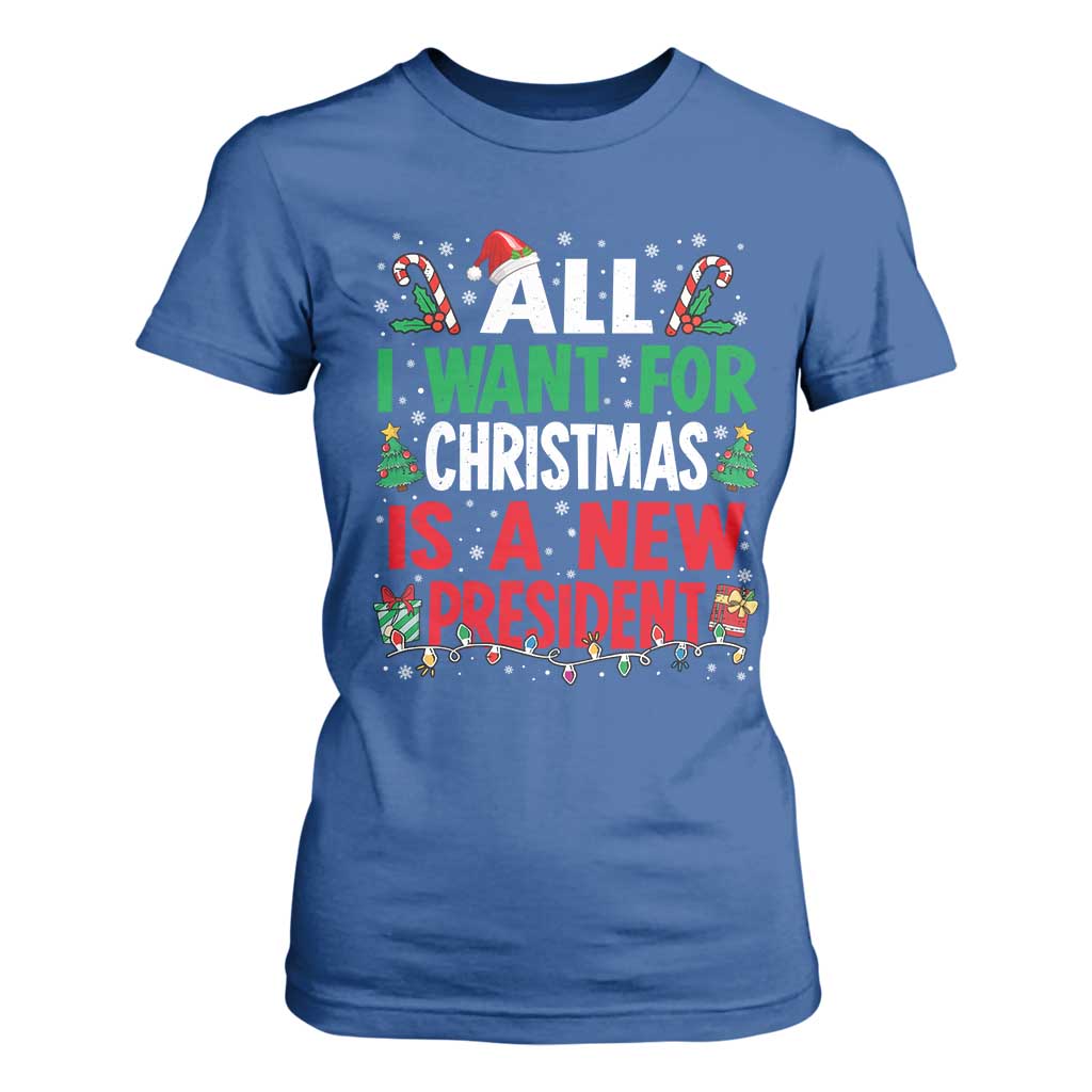 All I Want for Christmas Is A New President T Shirt For Women Subtle FDT Sarcastic Holiday TS10 Royal Blue Print Your Wear