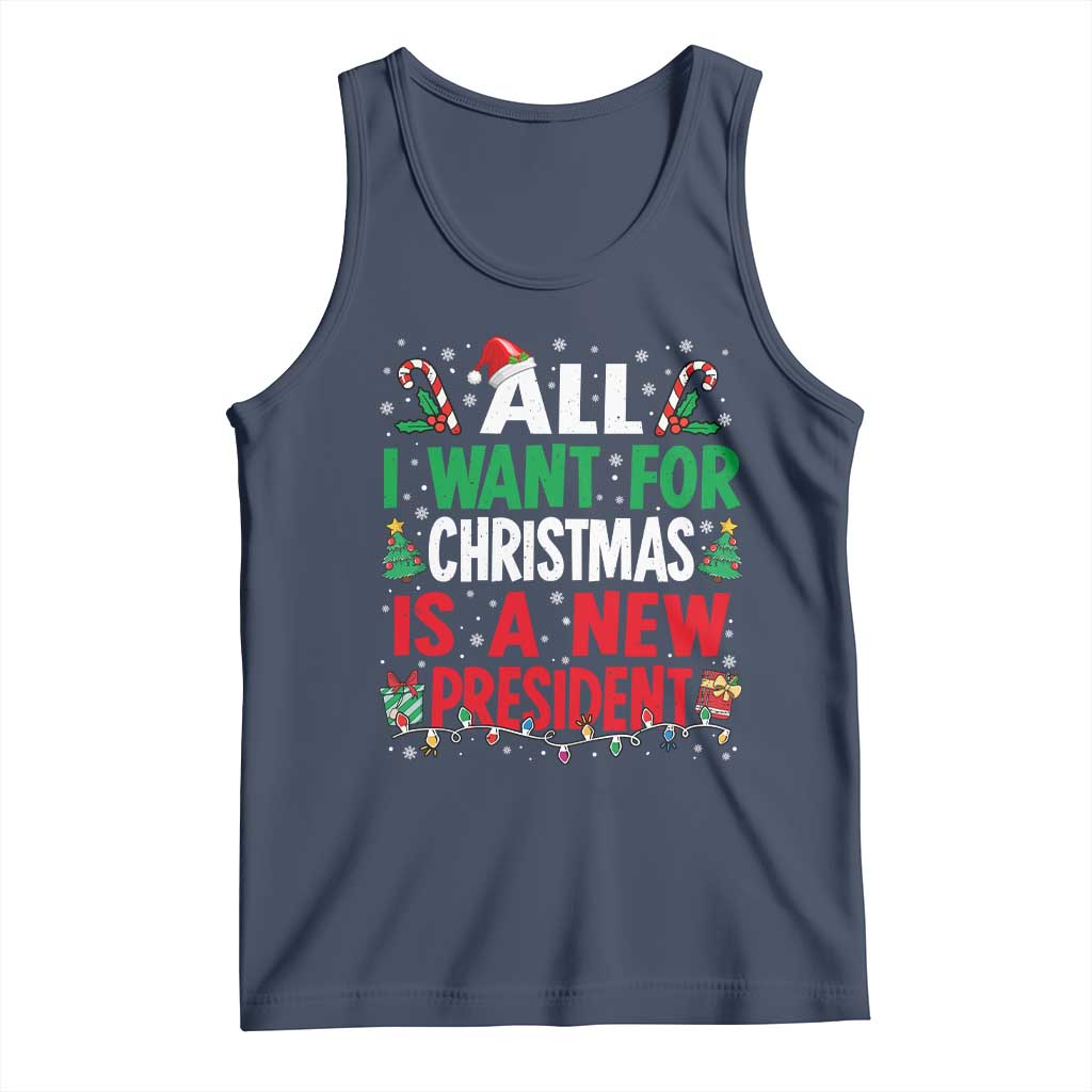 All I Want for Christmas Is A New President Tank Top Subtle FDT Sarcastic Holiday TS10 Navy Print Your Wear