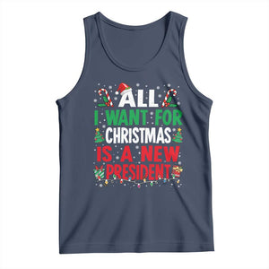 All I Want for Christmas Is A New President Tank Top Subtle FDT Sarcastic Holiday TS10 Navy Print Your Wear