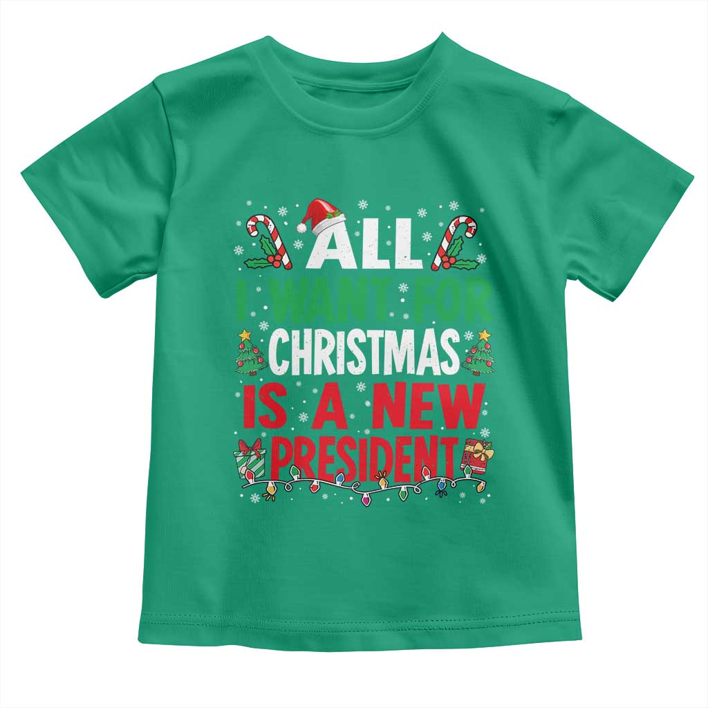 All I Want for Christmas Is A New President Toddler T Shirt Subtle FDT Sarcastic Holiday TS10 Irish Green Print Your Wear