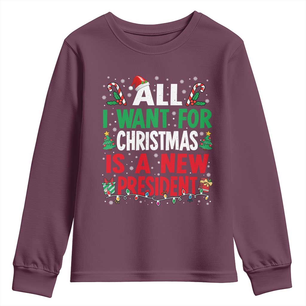 All I Want for Christmas Is A New President Youth Sweatshirt Subtle FDT Sarcastic Holiday TS10 Maroon Print Your Wear