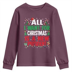All I Want for Christmas Is A New President Youth Sweatshirt Subtle FDT Sarcastic Holiday TS10 Maroon Print Your Wear