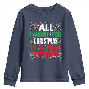 All I Want for Christmas Is A New President Youth Sweatshirt Subtle FDT Sarcastic Holiday TS10 Navy Print Your Wear