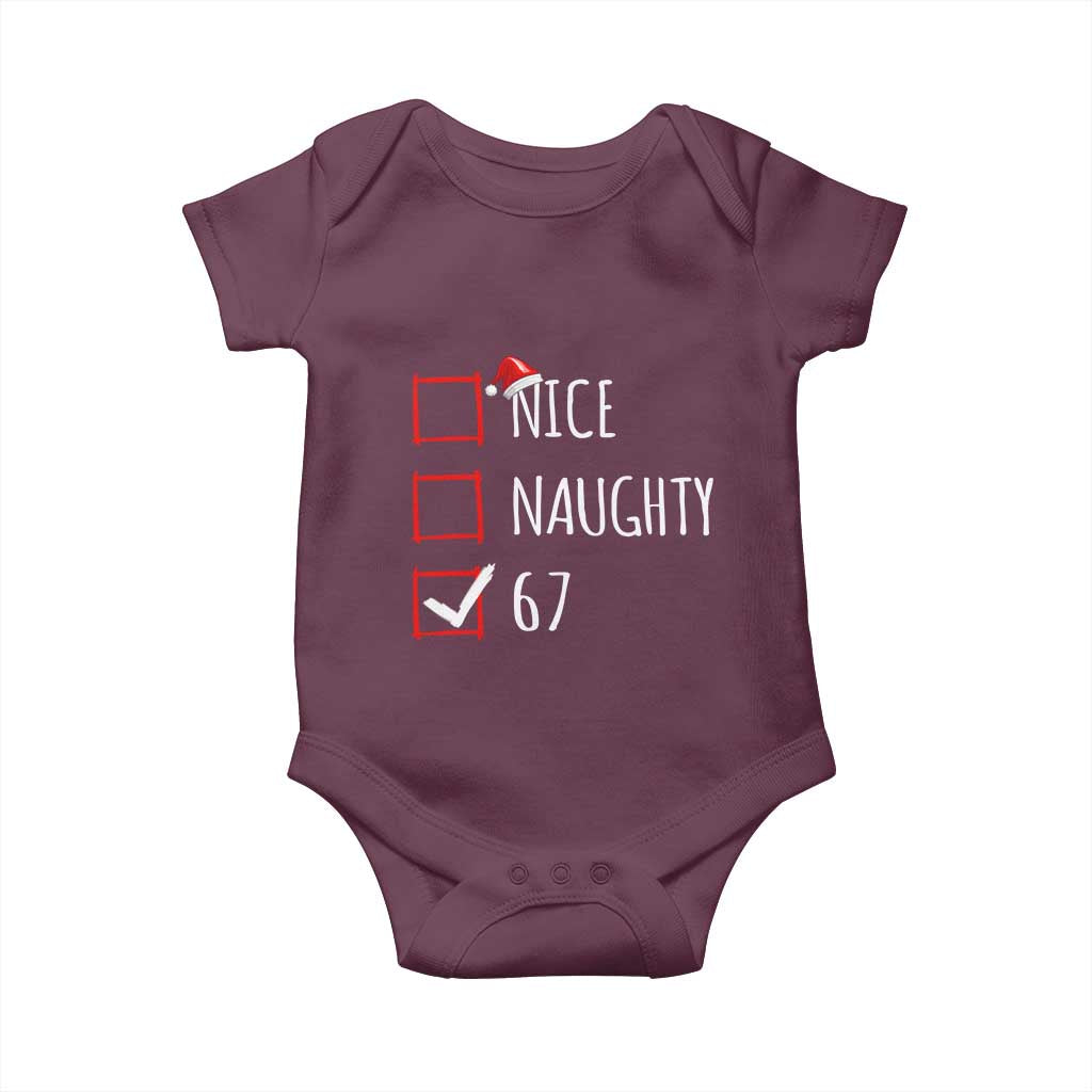 67 Christmas Baby Onesie Funny Nice Naughty Six Seven 6 7 Meme Brain Rot TS10 Maroon Print Your Wear