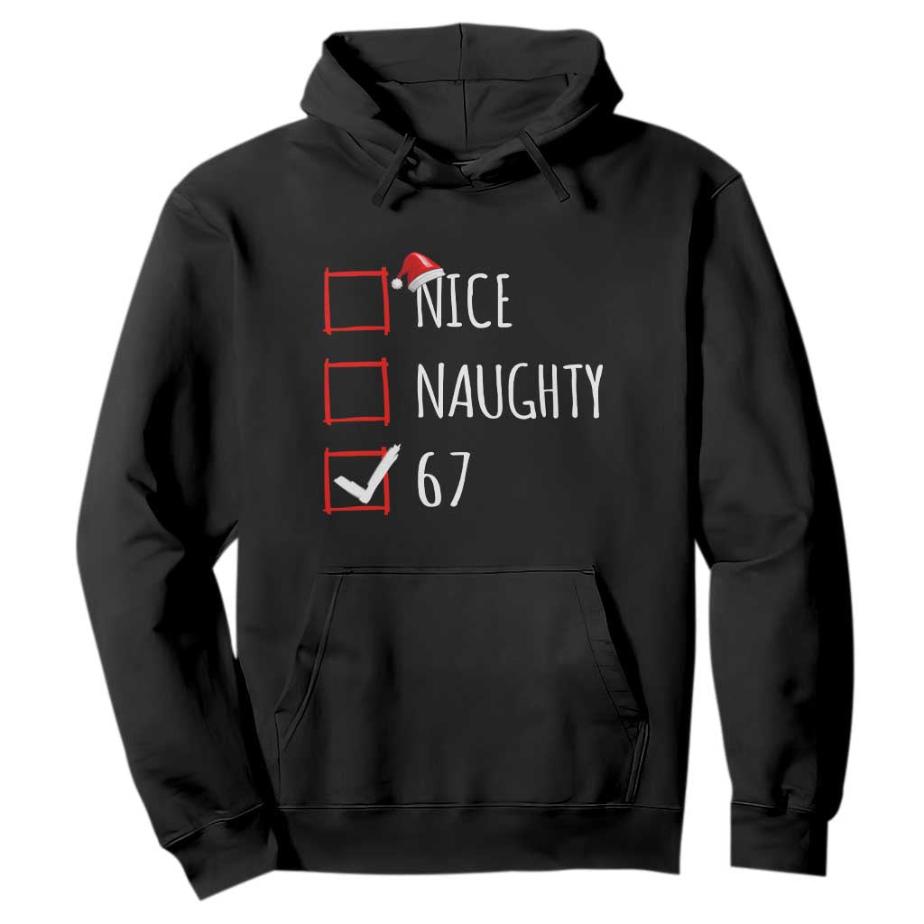 67 Christmas Hoodie Funny Nice Naughty Six Seven 6 7 Meme Brain Rot TS10 Black Print Your Wear