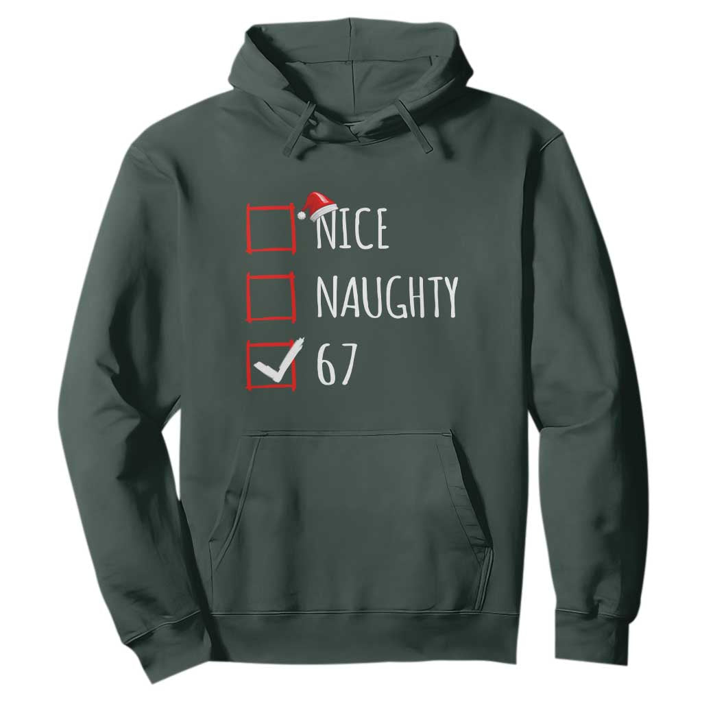67 Christmas Hoodie Funny Nice Naughty Six Seven 6 7 Meme Brain Rot TS10 Dark Forest Green Print Your Wear