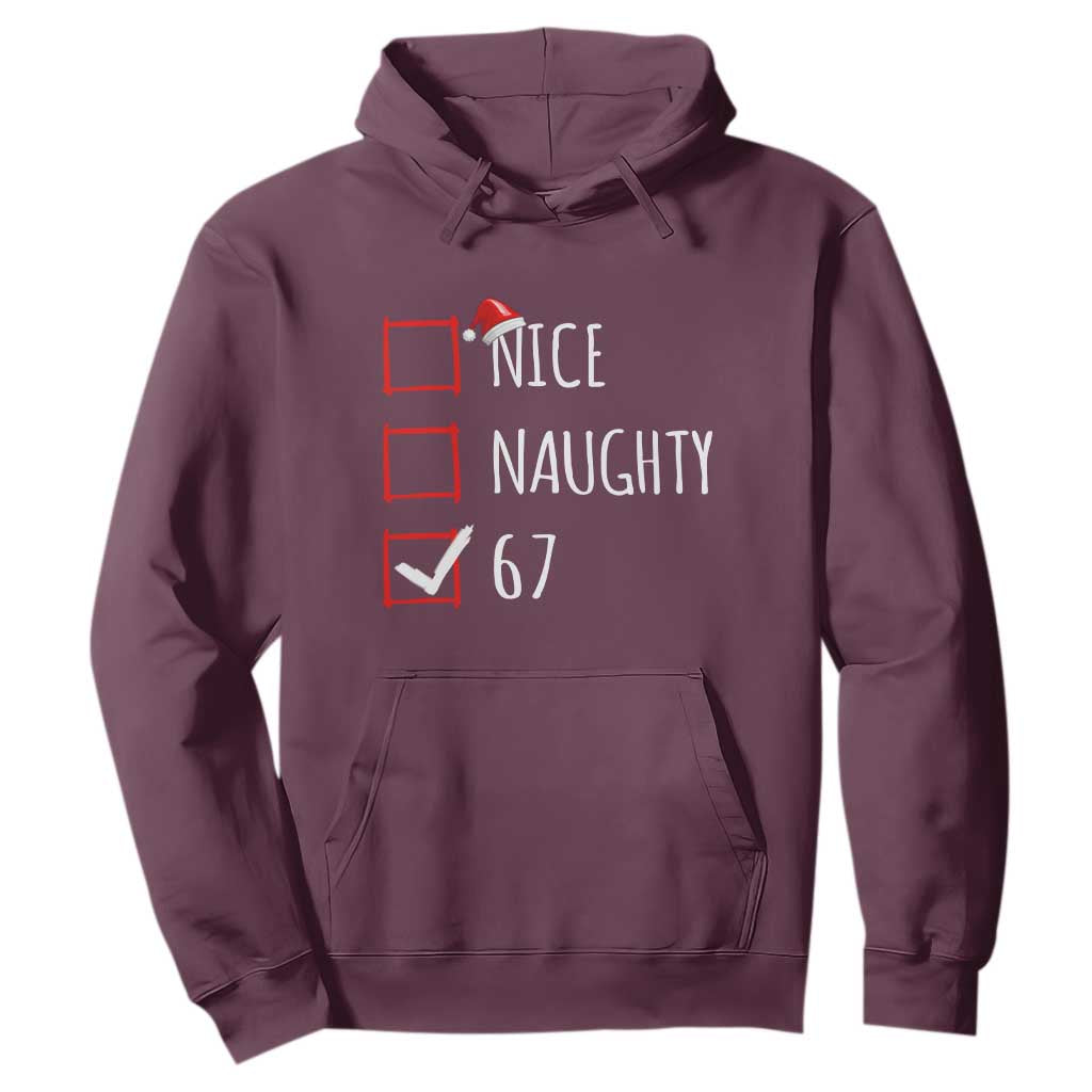 67 Christmas Hoodie Funny Nice Naughty Six Seven 6 7 Meme Brain Rot TS10 Maroon Print Your Wear
