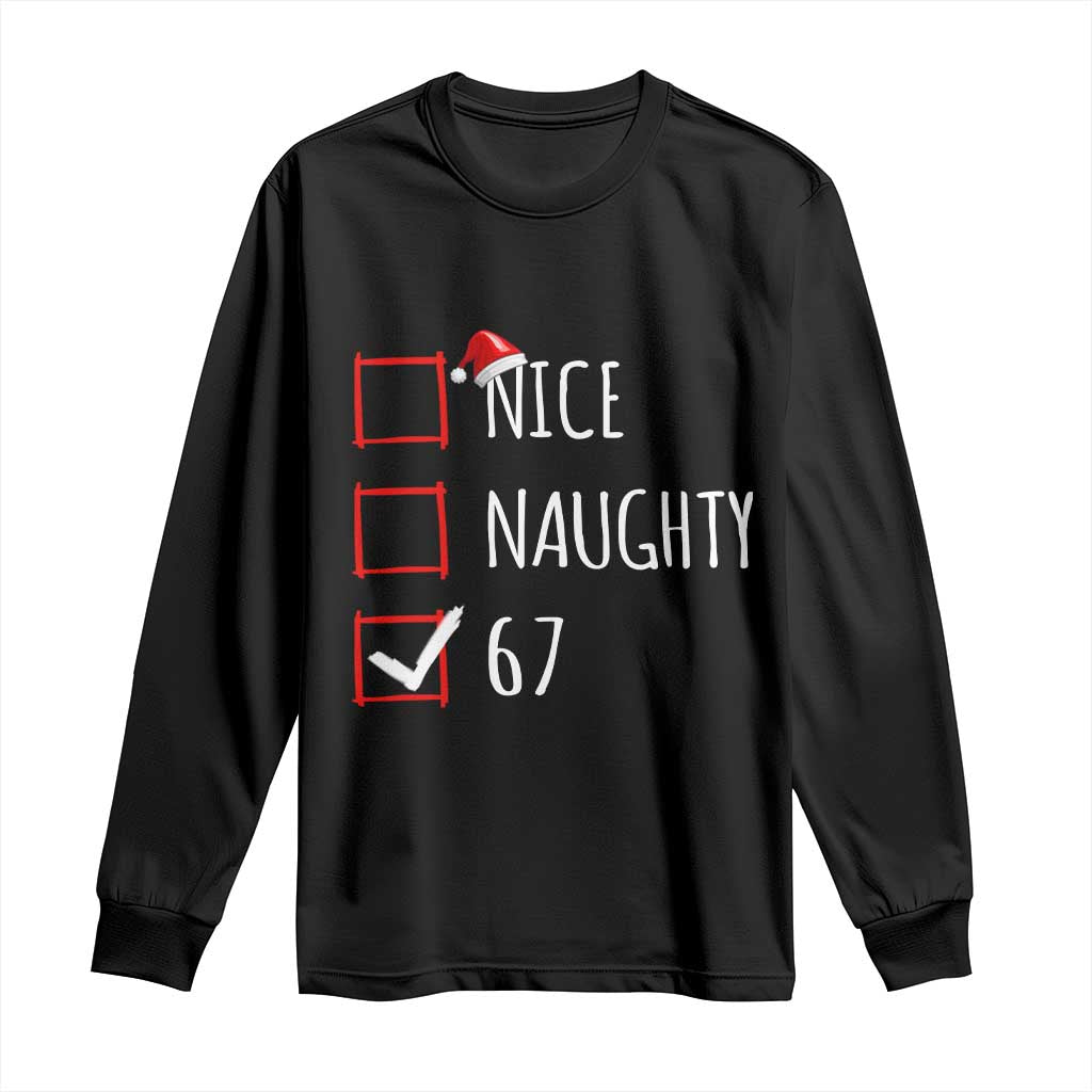 67 Christmas Long Sleeve Shirt Funny Nice Naughty Six Seven 6 7 Meme Brain Rot - Print Your Wear