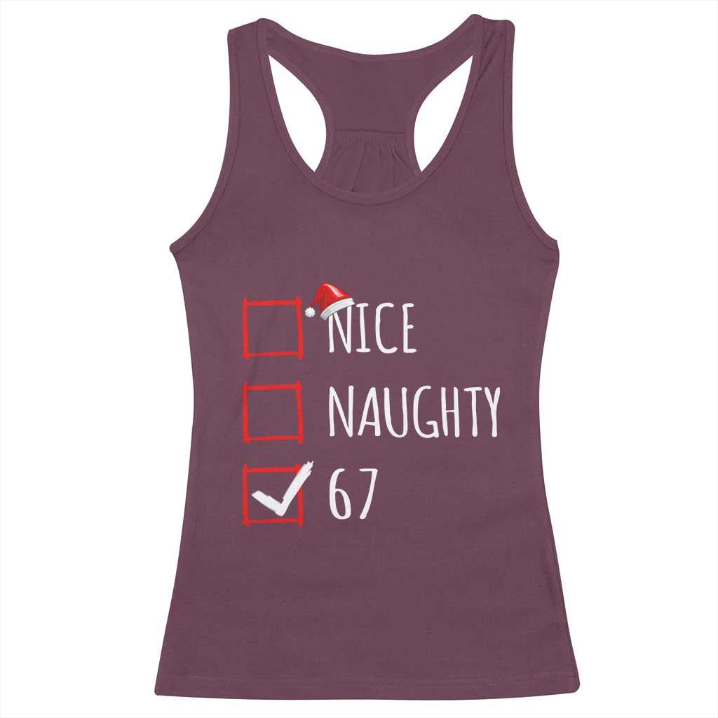 67 Christmas Racerback Tank Top Funny Nice Naughty Six Seven 6 7 Meme Brain Rot TS10 Maroon Print Your Wear