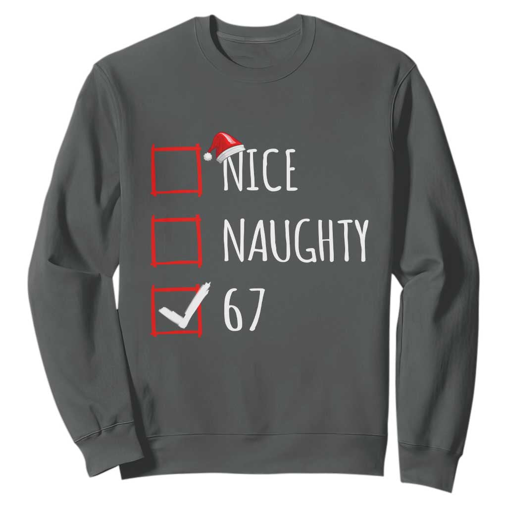 67 Christmas Sweatshirt Funny Nice Naughty Six Seven 6 7 Meme Brain Rot - Print Your Wear