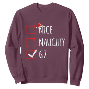 67 Christmas Sweatshirt Funny Nice Naughty Six Seven 6 7 Meme Brain Rot TS10 Maroon Print Your Wear