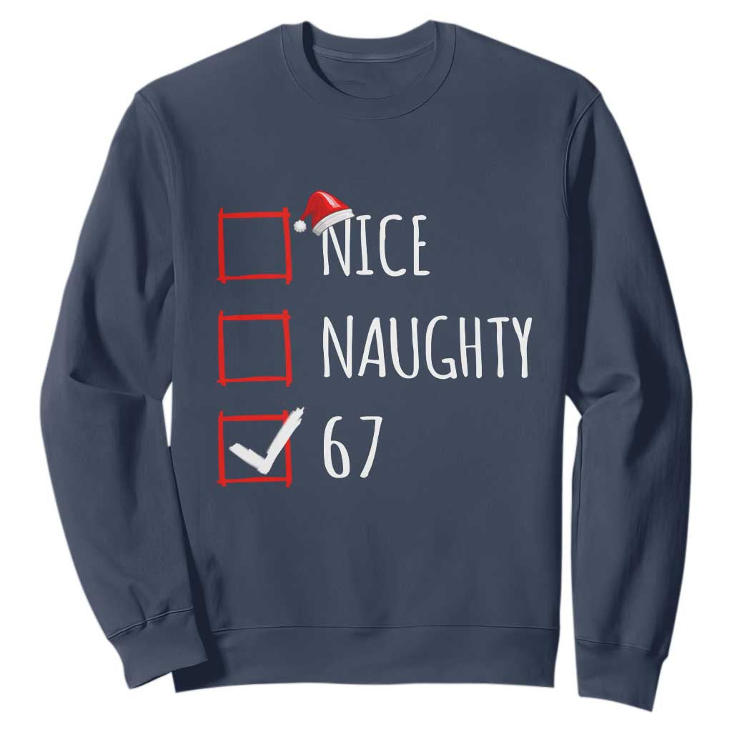 67 Christmas Sweatshirt Funny Nice Naughty Six Seven 6 7 Meme Brain Rot TS10 Navy Print Your Wear