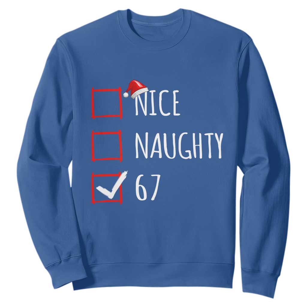 67 Christmas Sweatshirt Funny Nice Naughty Six Seven 6 7 Meme Brain Rot TS10 Royal Blue Print Your Wear