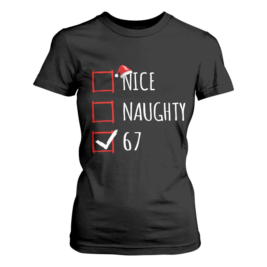 67 Christmas T Shirt For Women Funny Nice Naughty Six Seven 6 7 Meme Brain Rot TS10 Black Print Your Wear