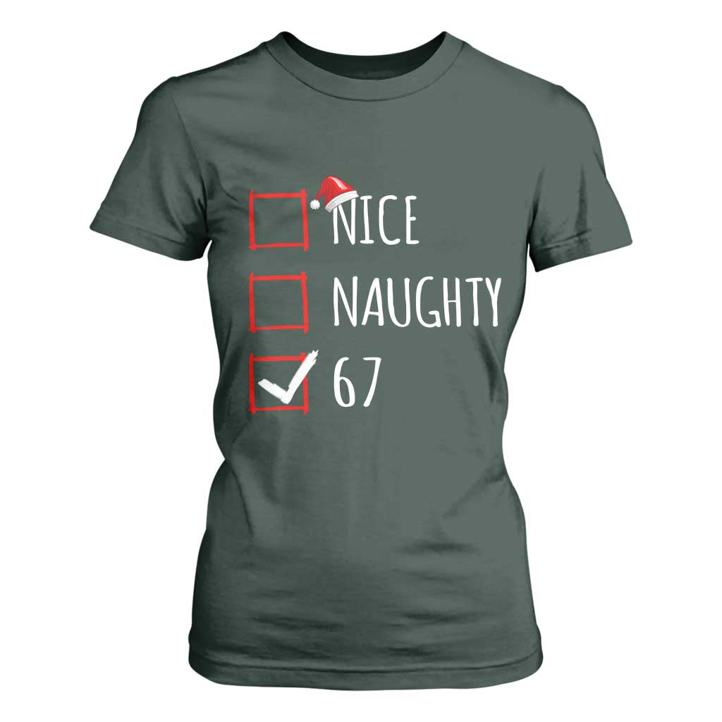 67 Christmas T Shirt For Women Funny Nice Naughty Six Seven 6 7 Meme Brain Rot TS10 Dark Forest Green Print Your Wear