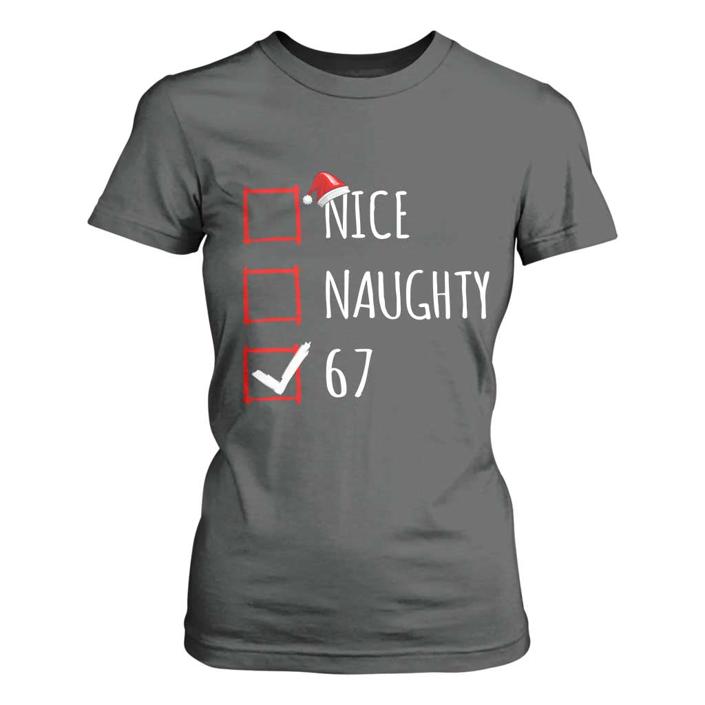 67 Christmas T Shirt For Women Funny Nice Naughty Six Seven 6 7 Meme Brain Rot TS10 Dark Heather Print Your Wear