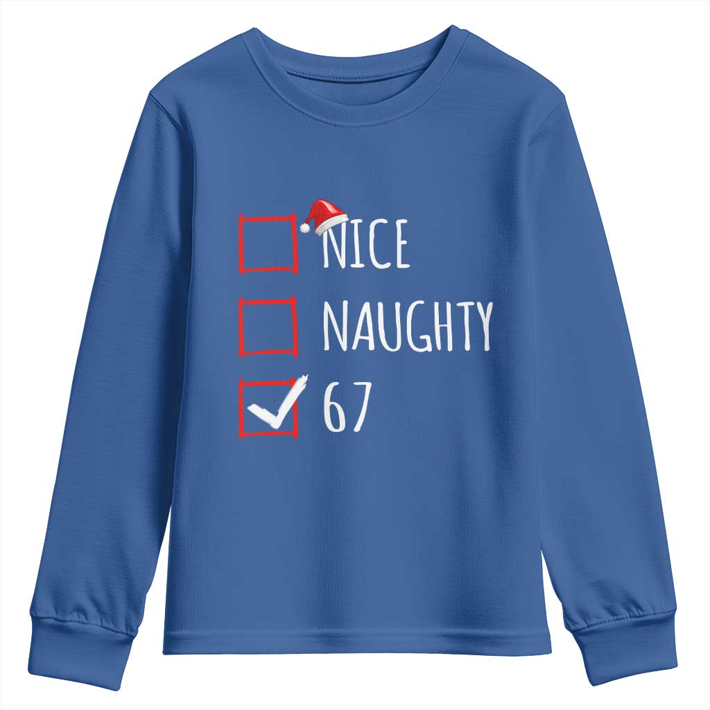 67 Christmas Youth Sweatshirt Funny Nice Naughty Six Seven 6 7 Meme Brain Rot TS10 Royal Blue Print Your Wear