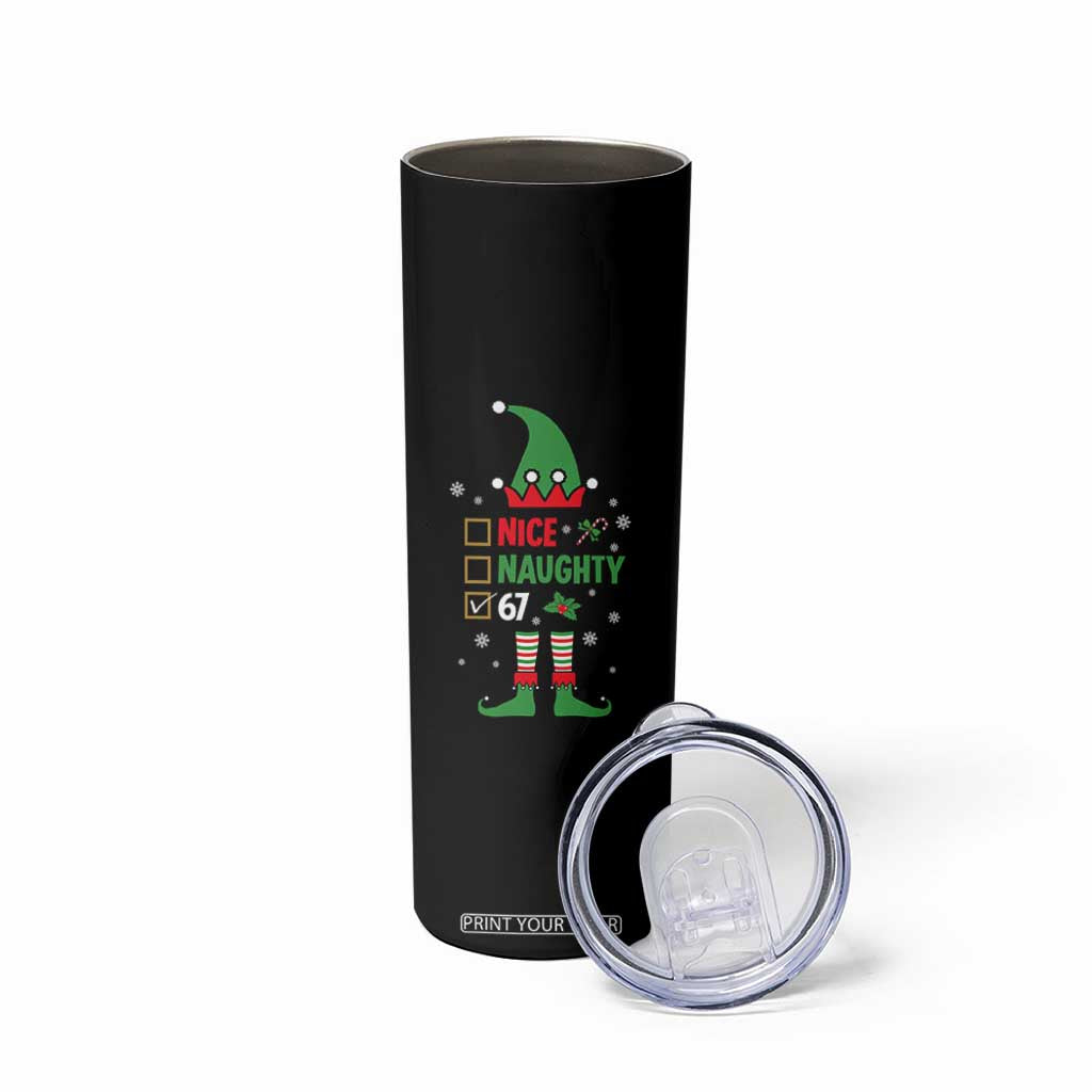 67 Christmas Skinny Tumbler Funny Six Seven Meme Brainrot Nice Naughty 6 7 Elf Custome TS10 Print Your Wear