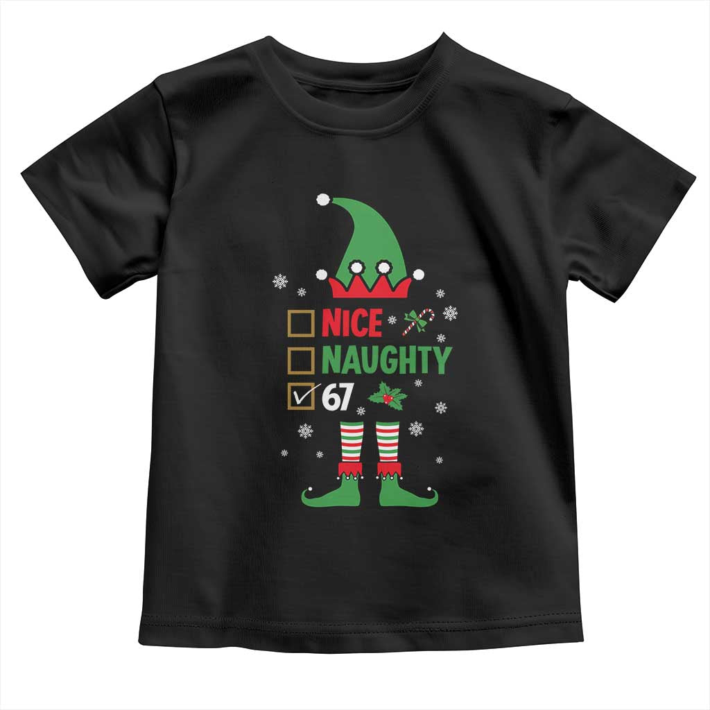 67 Christmas Toddler T Shirt Funny Six Seven Meme Brainrot Nice Naughty 6 7 Elf Custome TS10 Black Print Your Wear