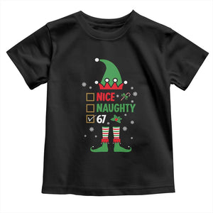 67 Christmas Toddler T Shirt Funny Six Seven Meme Brainrot Nice Naughty 6 7 Elf Custome TS10 Black Print Your Wear