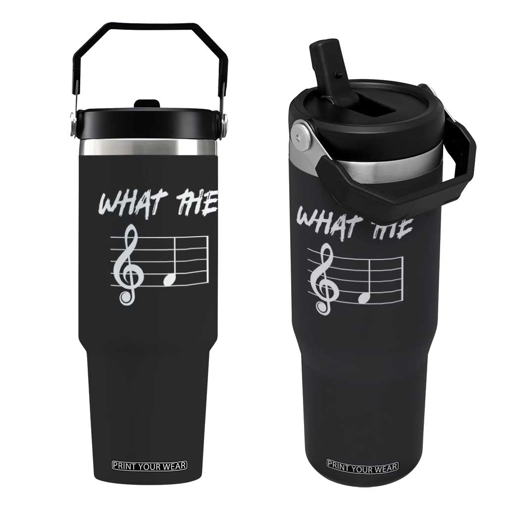 Funny What The F Musical Note Flip Straw Tumbler Funny Musician Gift TS10 One Size: 30 oz Black Print Your Wear