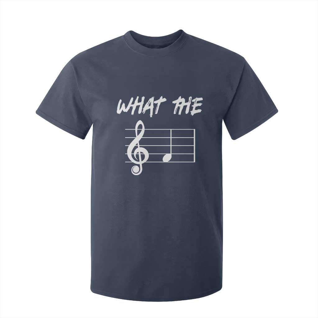 Funny What The F Musical Note T Shirt For Kid Funny Musician Gift TS10 Navy Print Your Wear