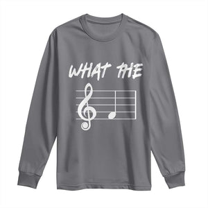 Funny What The F Musical Note Long Sleeve Shirt Funny Musician Gift TS10 Charcoal Print Your Wear