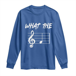 Funny What The F Musical Note Long Sleeve Shirt Funny Musician Gift TS10 Royal Blue Print Your Wear