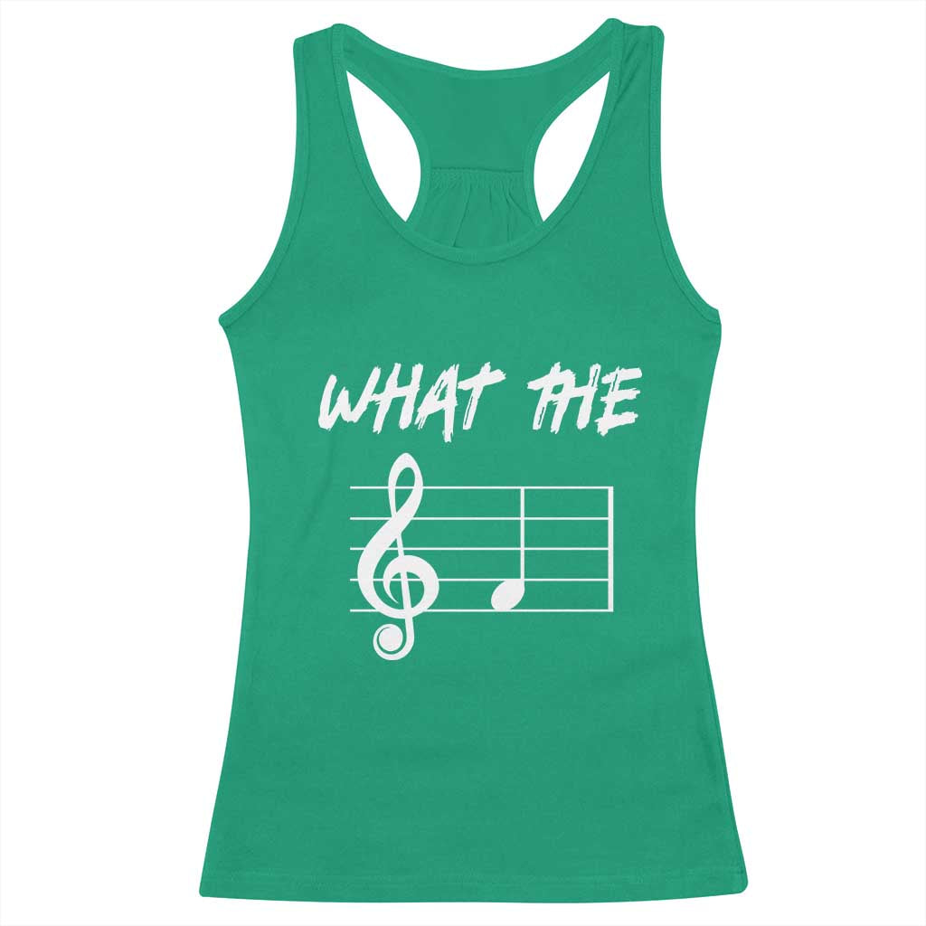 Funny What The F Musical Note Racerback Tank Top Funny Musician Gift TS10 Irish Green Print Your Wear