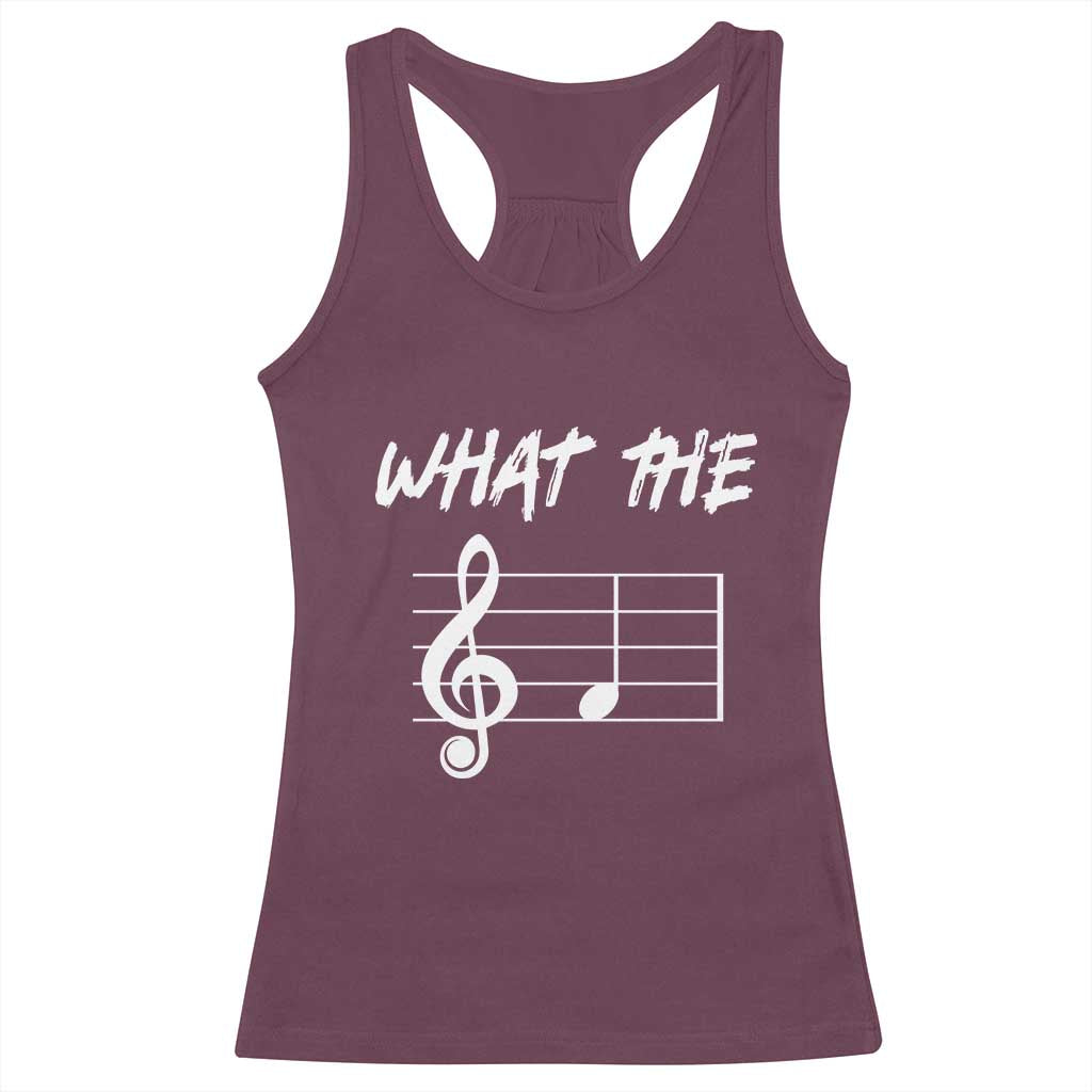 Funny What The F Musical Note Racerback Tank Top Funny Musician Gift TS10 Maroon Print Your Wear