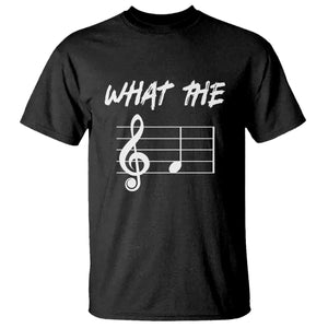 Funny What The F Musical Note T Shirt Funny Musician Gift TS10 Black Print Your Wear