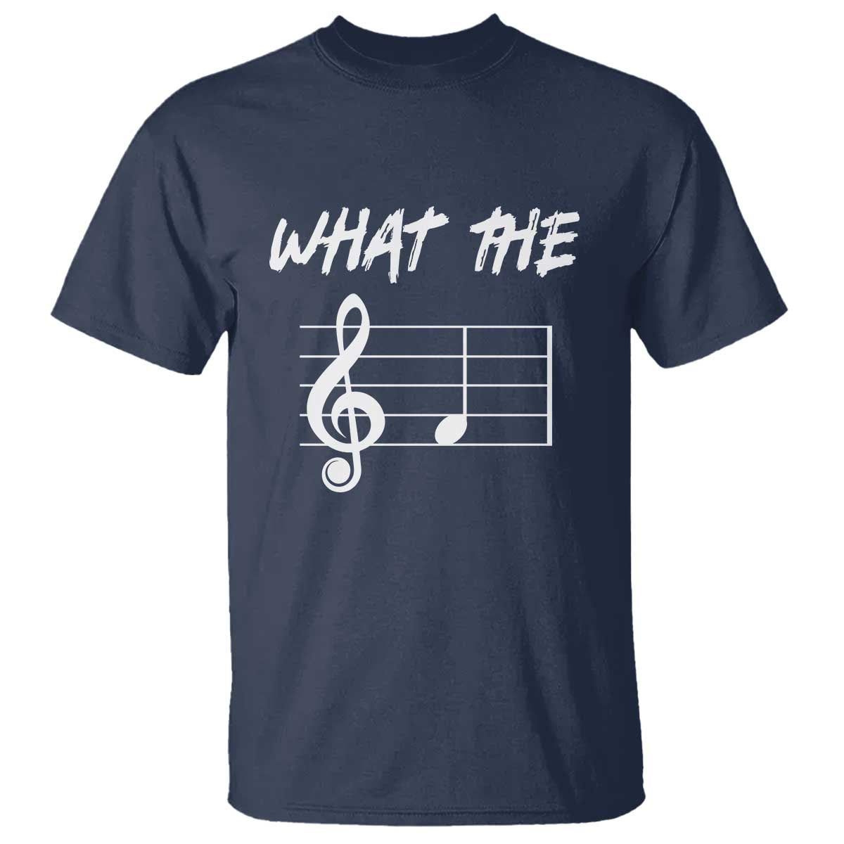 Funny What The F Musical Note T Shirt Funny Musician Gift TS10 Navy Print Your Wear