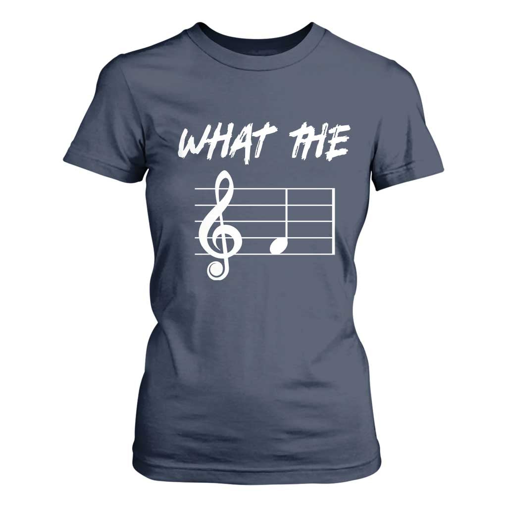 Funny What The F Musical Note T Shirt For Women Funny Musician Gift TS10 Navy Print Your Wear