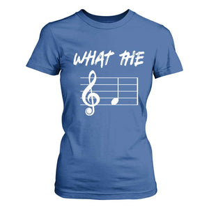 Funny What The F Musical Note T Shirt For Women Funny Musician Gift TS10 Royal Blue Print Your Wear