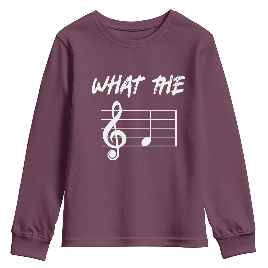 Funny What The F Musical Note Youth Sweatshirt Funny Musician Gift TS10 Maroon Print Your Wear