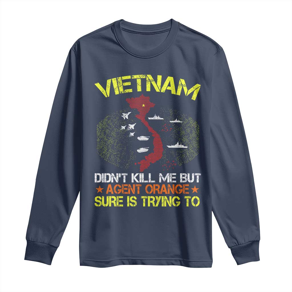 Agent Orange Dioxin Long Sleeve Shirt Vietnam Veteran Vet Gifts TS10 Navy Print Your Wear