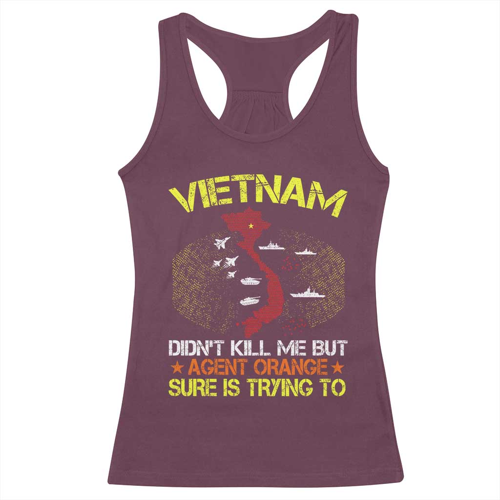 Agent Orange Dioxin Racerback Tank Top Vietnam Veteran Vet Gifts TS10 Maroon Print Your Wear