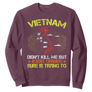 Agent Orange Dioxin Sweatshirt Vietnam Veteran Vet Gifts TS10 Maroon Print Your Wear