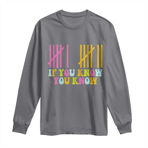 Funny Six Seven 6 7 Teen Slang Long Sleeve Shirt If You Know You Know Viral Meme TS10 Charcoal Print Your Wear