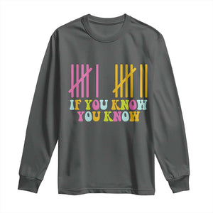 Funny Six Seven 6 7 Teen Slang Long Sleeve Shirt If You Know You Know Viral Meme TS10 Dark Heather Print Your Wear