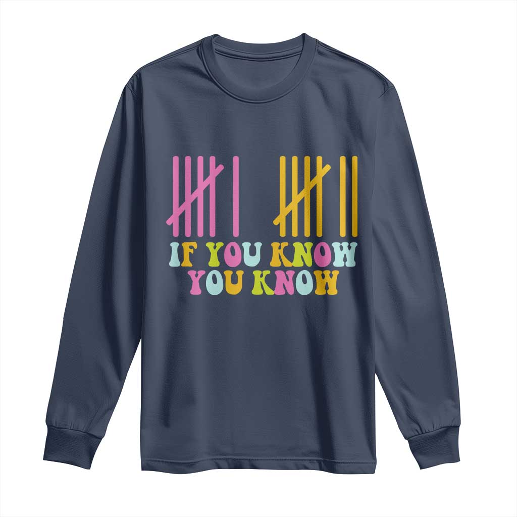 Funny Six Seven 6 7 Teen Slang Long Sleeve Shirt If You Know You Know Viral Meme TS10 Navy Print Your Wear
